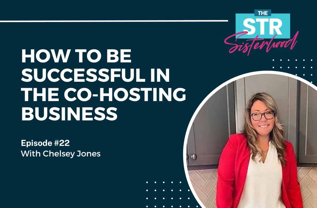 How to Be Successful in The Co-Hosting Business with Chelsey Jones and an image of Chelsey Jones