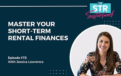#72 Master Your Short-Term Rental Finances with Jessica Lawrence